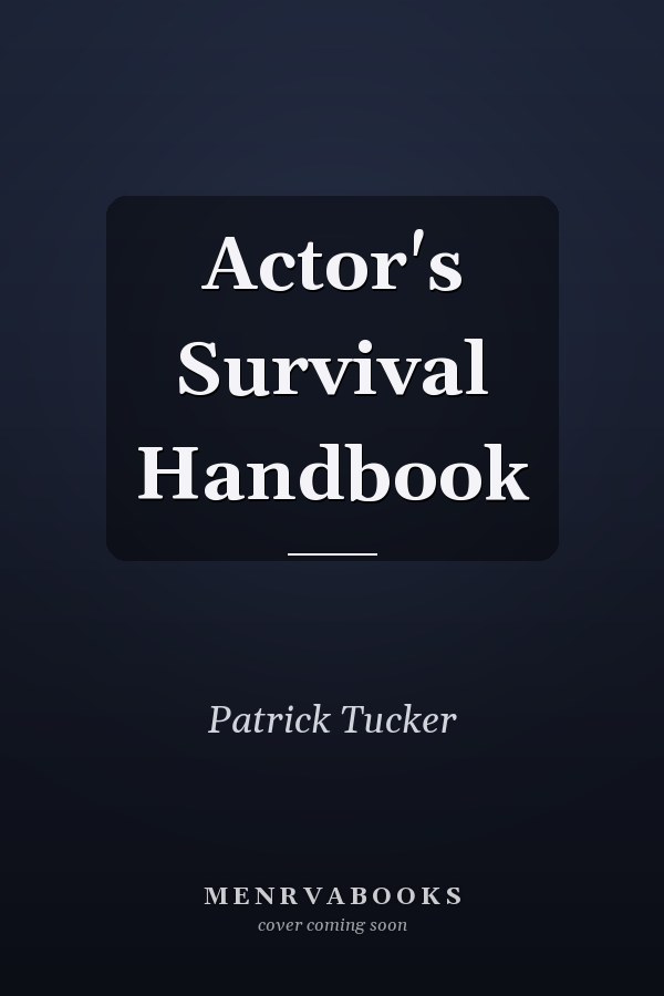 Actor's Survival Handbook