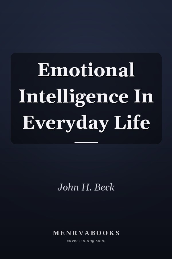 Emotional Intelligence in Everyday Life