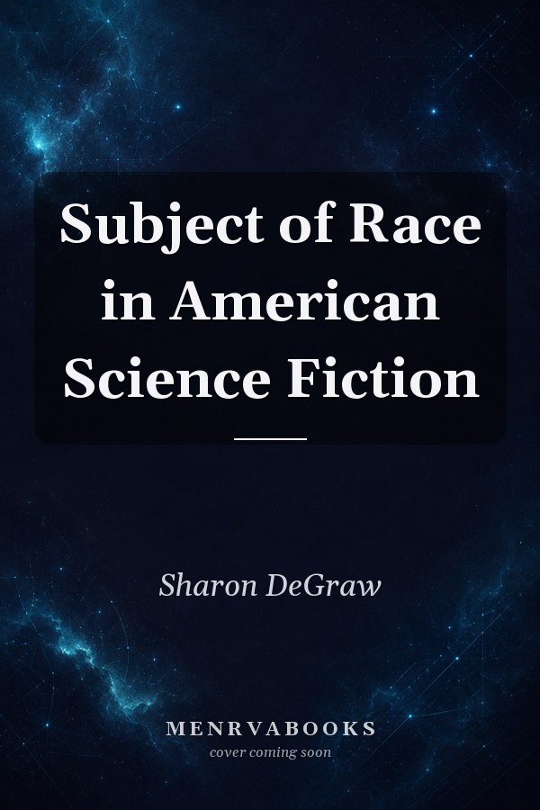 Subject of Race in American Science Fiction