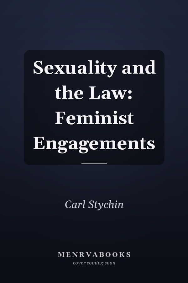 Sexuality and the Law: Feminist Engagements