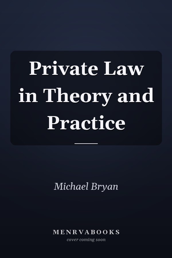 Private Law in Theory and Practice