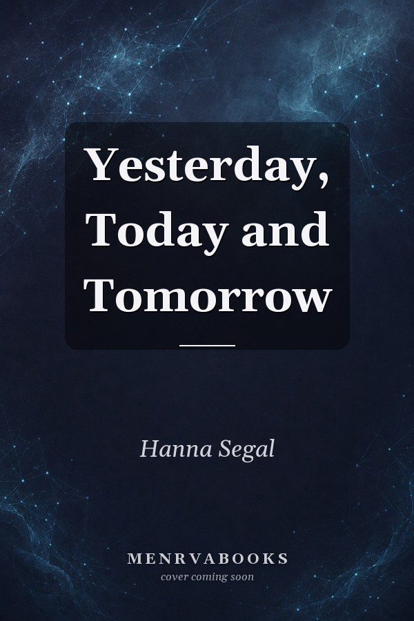 Yesterday, Today and Tomorrow