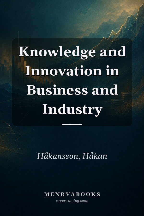 Knowledge and Innovation in Business and Industry