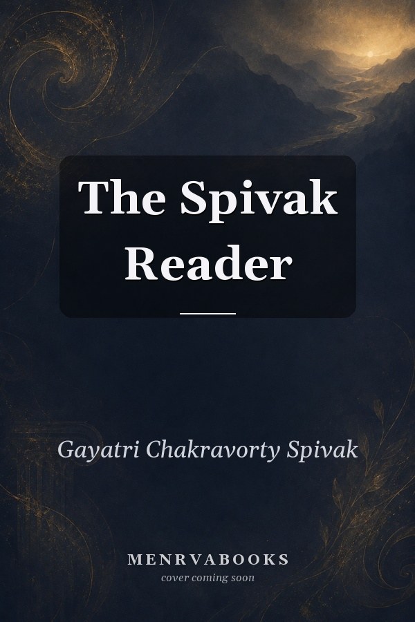 The Spivak Reader