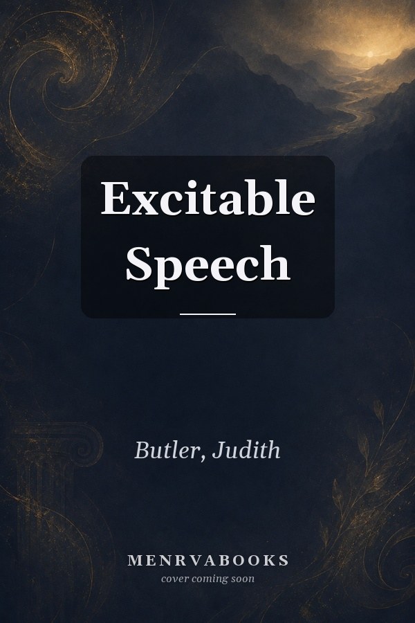Excitable Speech