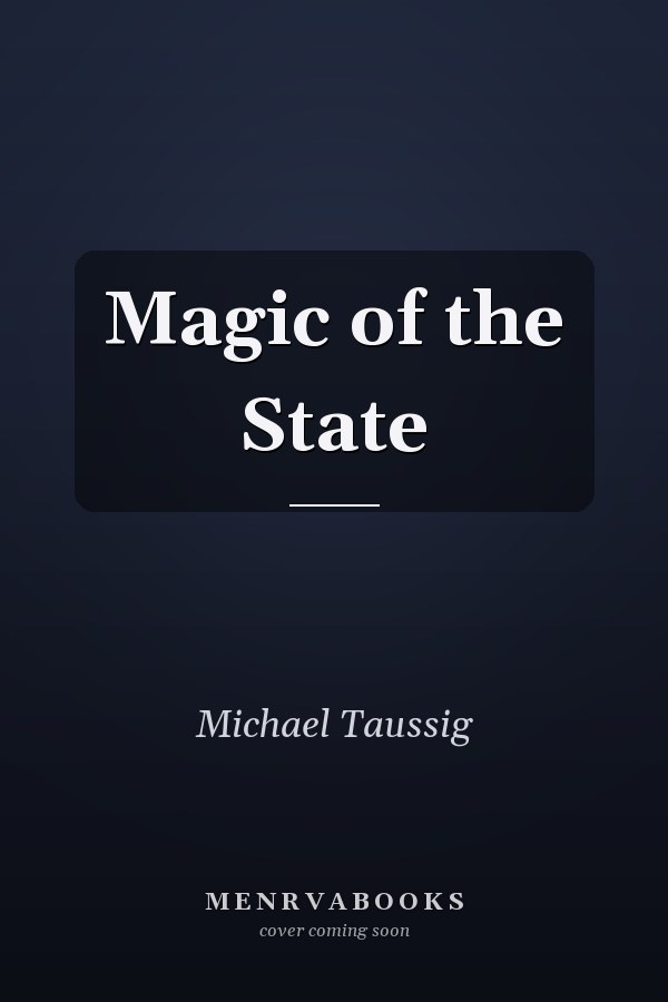 Magic of the State