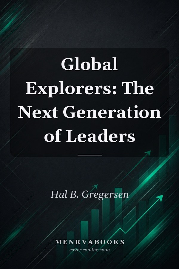 Global Explorers: The Next Generation of Leaders