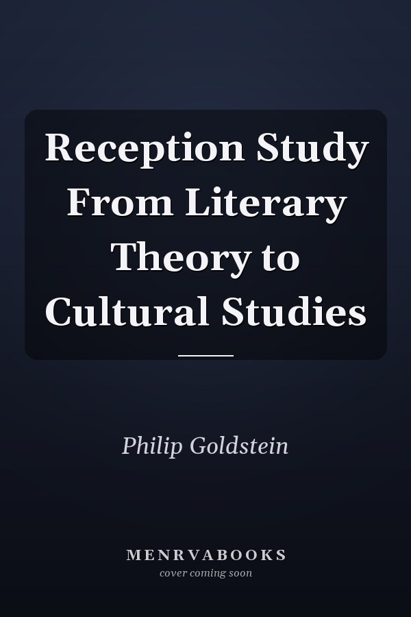 Reception Study: From Literary Theory to Cultural Studies