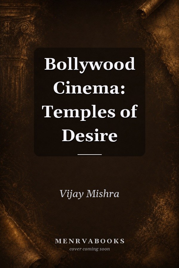 Bollywood Cinema: Temples of Desire