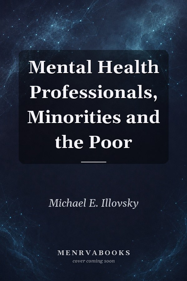 Mental Health Professionals, Minorities and the Poor