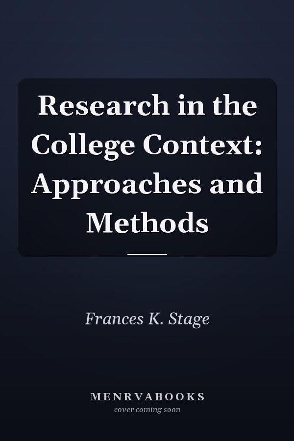 Research in the College Context: Approaches and Methods