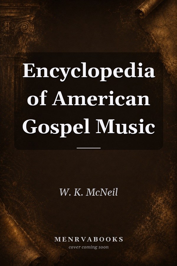 Encyclopedia of American Gospel Music