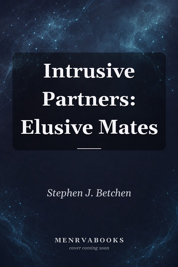 Intrusive Partners: Elusive Mates