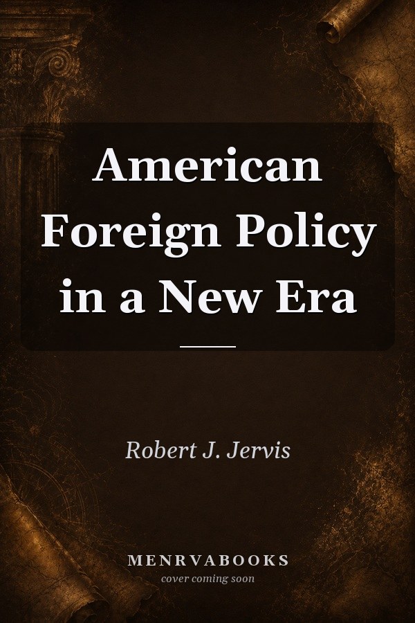American Foreign Policy in a New Era