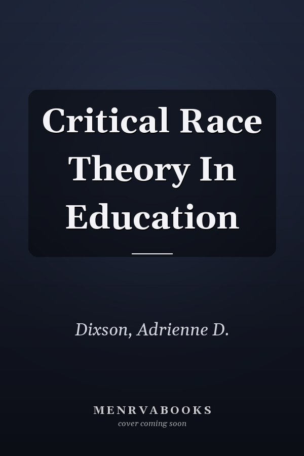 Critical Race Theory in Education