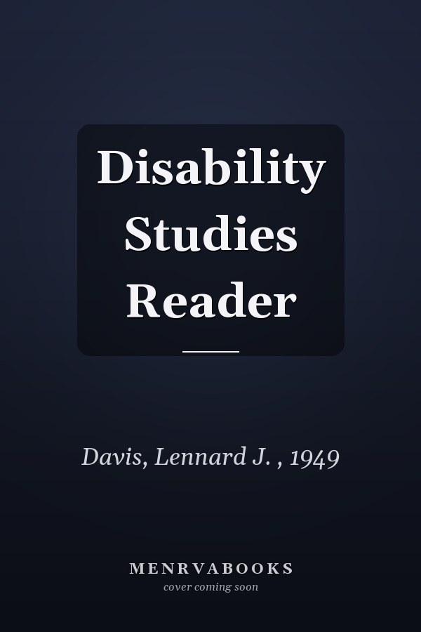 The Disability Studies Reader