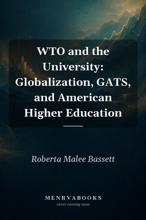 WTO and the University: Globalization, GATS, and American Higher Education