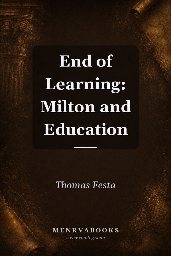 End of Learning: Milton and Education