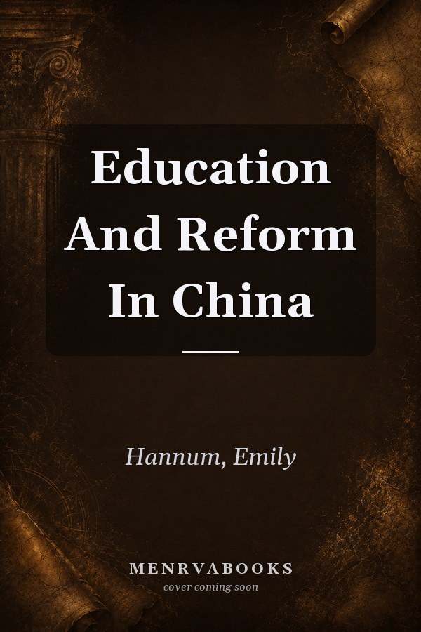 Education And Reform In China
