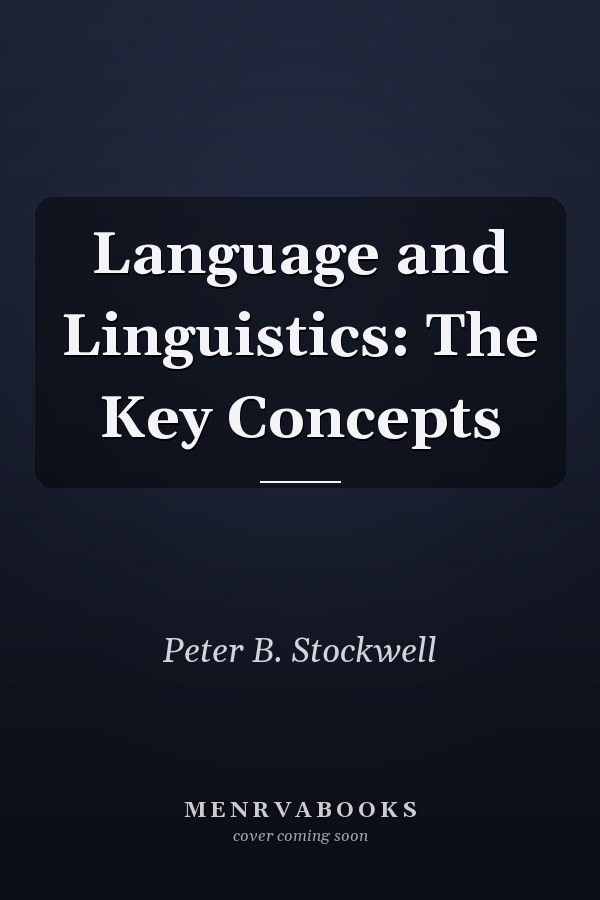 Language and Linguistics: The Key Concepts