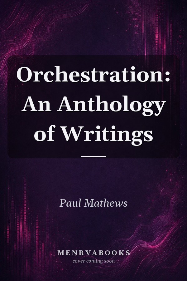 Orchestration: An Anthology of Writings