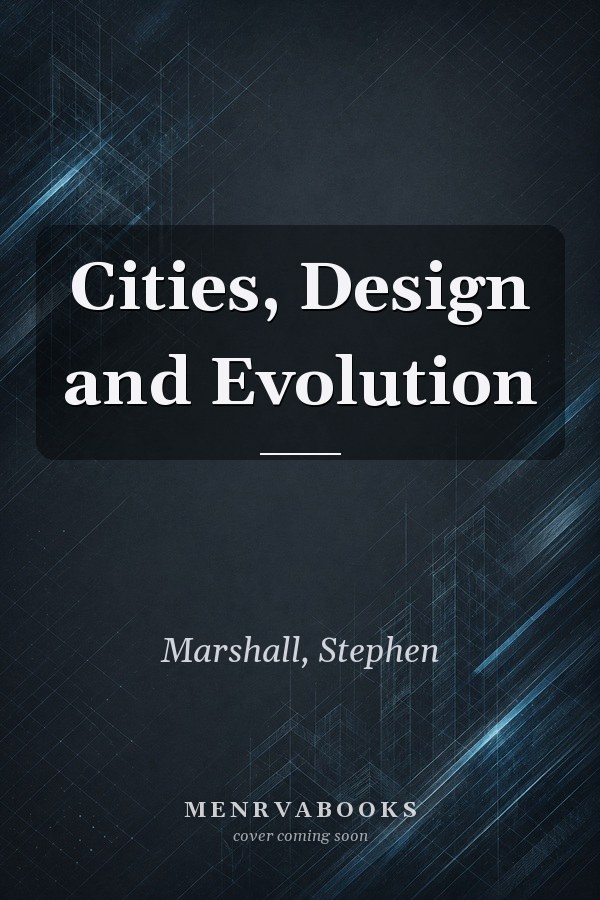 Cities, Design and Evolution