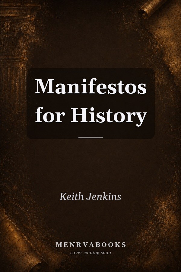 Manifestos for History