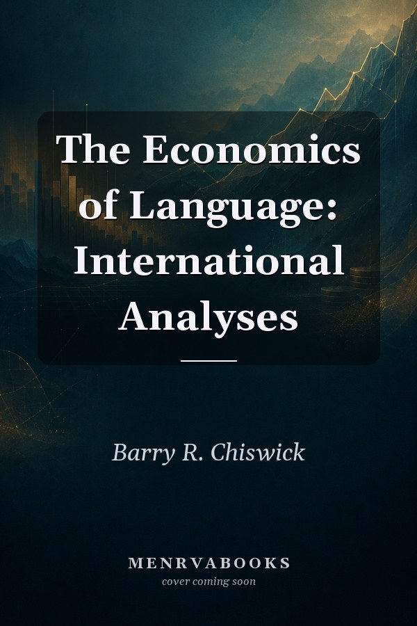 The Economics of Language: International Analyses