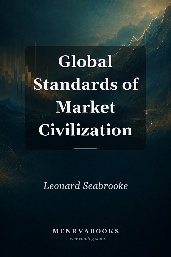 Global Standards of Market Civilization