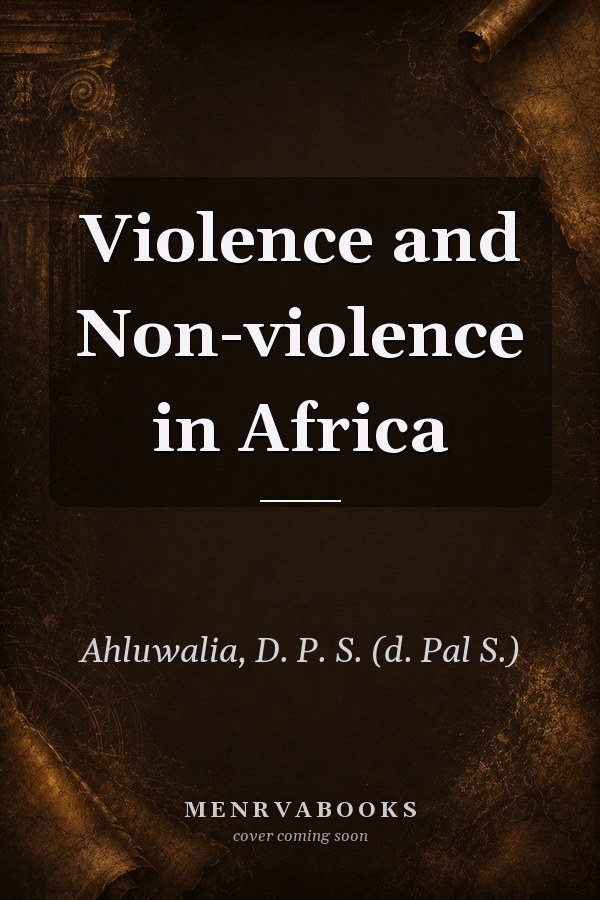 Violence and Non-violence in Africa