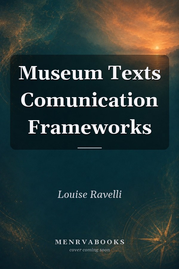 Museum Texts: Communication Frameworks