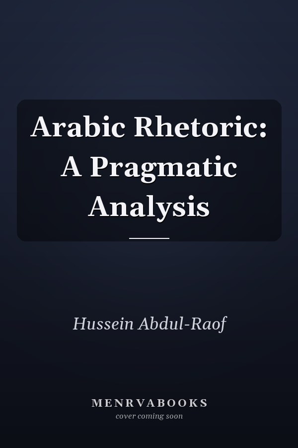 Arabic Rhetoric: A Pragmatic Analysis