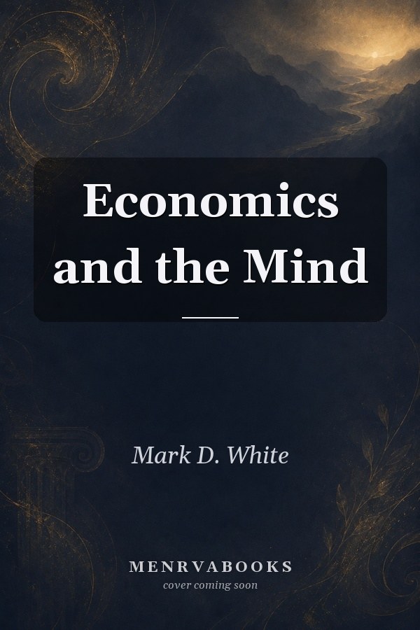 Economics and the Mind