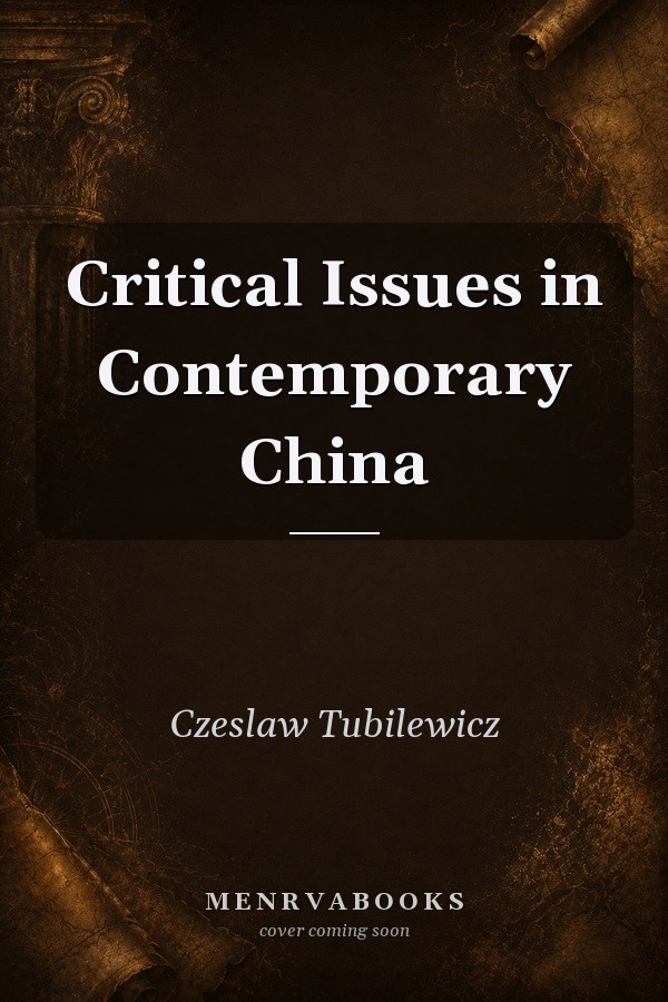 Critical Issues in Contemporary China