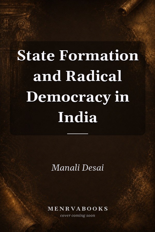 State Formation and Radical Democracy in India