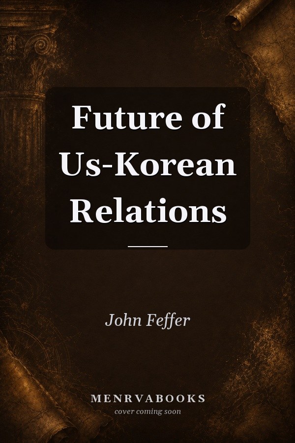 Future of Us-Korean Relations