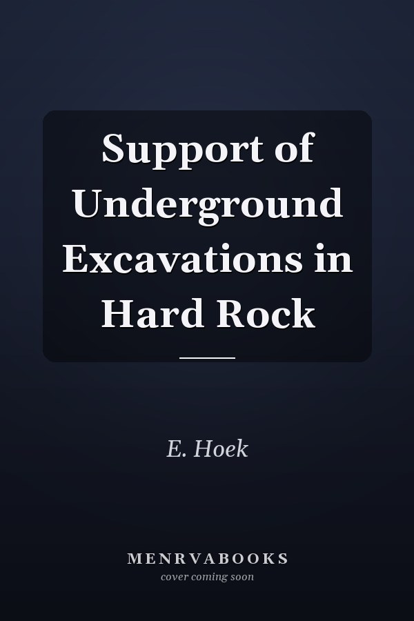 Support of Underground Excavations in Hard Rock