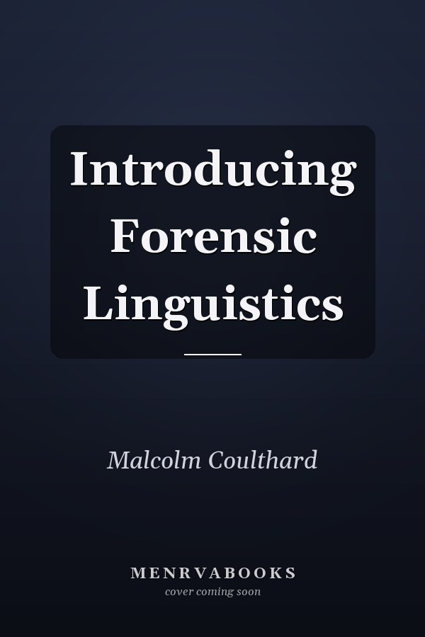 Introducing Forensic Linguistics
