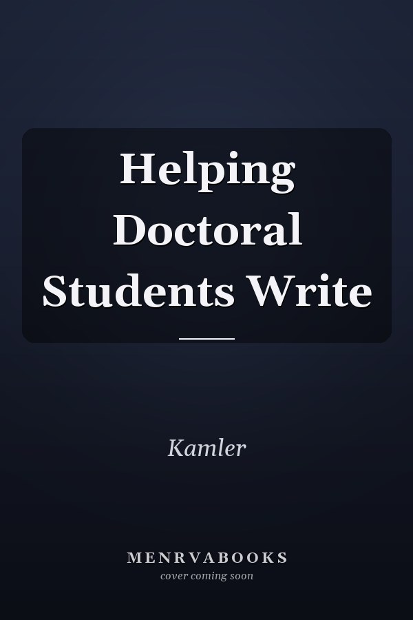 Helping Doctoral Students Write