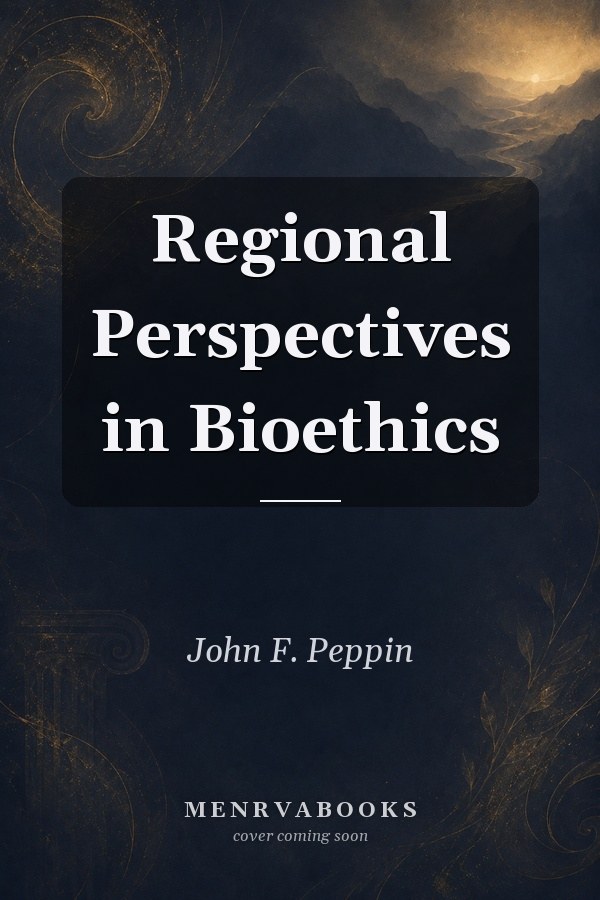 Regional Perspectives in Bioethics