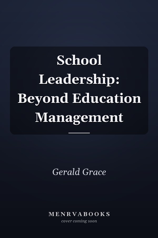 School Leadership: Beyond Education Management