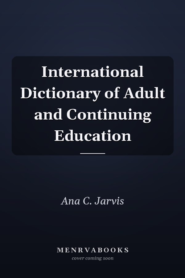 International Dictionary of Adult and Continuing Education