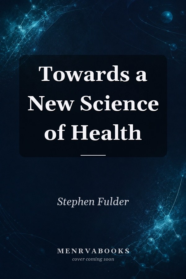 Towards a New Science of Health