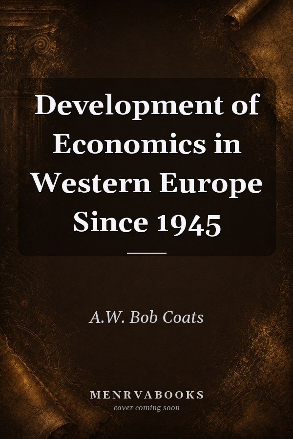 Development of Economics in Western Europe Since 1945