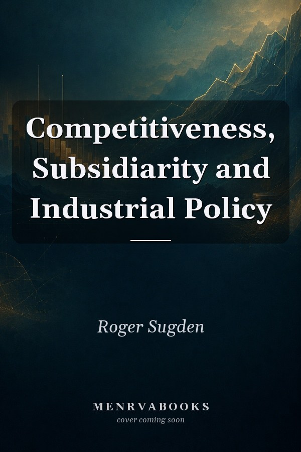 Competitiveness, Subsidiarity and Industrial Policy