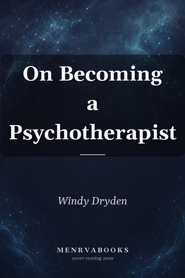 On Becoming a Psychotherapist