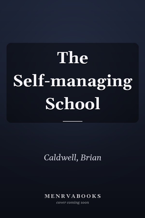 The Self-managing School