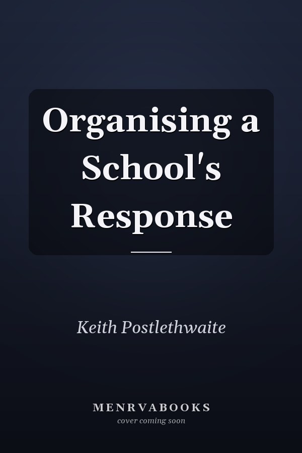 Organising a School's Response