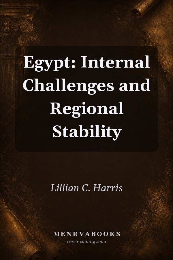Egypt: Internal Challenges and Regional Stability