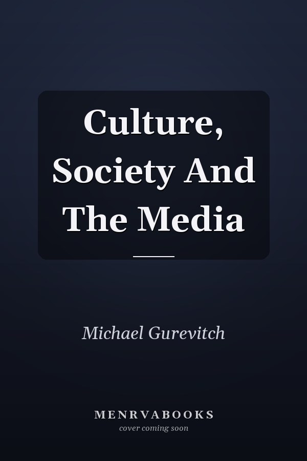 Culture, Society And The Media